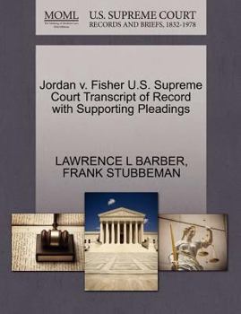 Jordan v. Fisher U.S. Supreme Court Transcript of Record with Supporting Pleadings