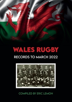 Paperback Wales Rugby Records to March 2022 Book