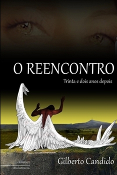 Paperback O REENCONTRO - Trinta e dois anos depois [Portuguese] Book