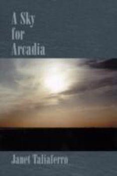 Paperback A Sky for Arcadia Book