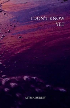 Paperback I Don't Know Yet Book