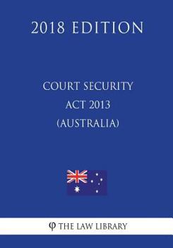 Court Security Act 2013 (Australia)