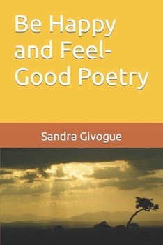 Paperback Be Happy and Feel-Good Poetry Book