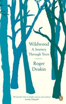 Paperback Wildwood: A Journey Through Trees Book