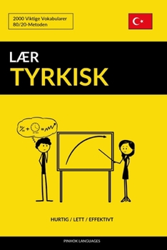 Paperback Lær Tyrkisk - Hurtig / Lett / Effektivt: 2000 Viktige Vokabularer [Norwegian] Book