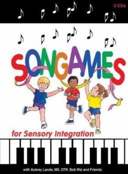 Audio CD Songames for Sensory Integration [With 80 Page Booklet] Book