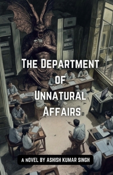 Paperback The Department of Unnatural Affairs Book