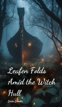 Leafen Folds Amid the Witch Hull