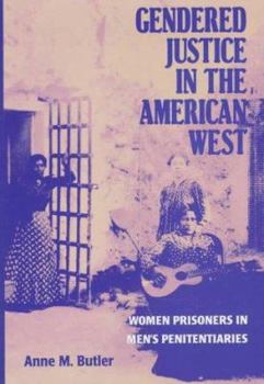 Hardcover Gendered Justice in the American West Book