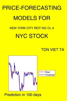 Paperback Price-Forecasting Models for New York City REIT Inc Cl A NYC Stock Book