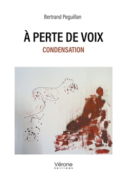 Paperback À perte de voix: Condensation [French] Book