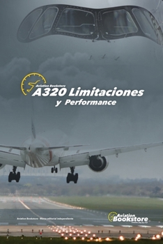 A320 Limitaciones y Performance (Spanish Edition)