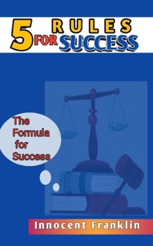 Paperback 5 Rules for Success: The formula for Success Book