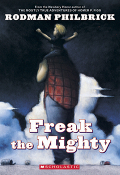 Freak the Mighty - Book #1 of the Freak The Mighty