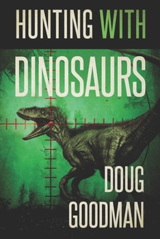 Hunting With Dinosaurs - Book  of the With Dinosaurs