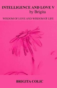 Paperback Intelligence and Love by Brigita V Book