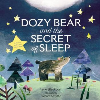 Hardcover Dozy Bear and the Secret of Sleep Book