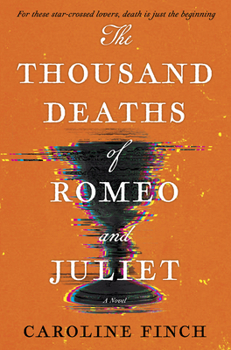 Hardcover The Thousand Deaths of Romeo and Juliet Book