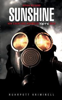 Paperback Sunshine: Von einem ganz normalen Meth-Koch [German] Book