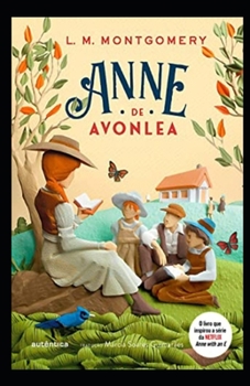 Anne of Avonlea (Annotated)
