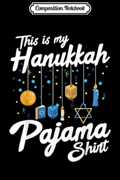 Paperback Composition Notebook: Hanukkah Pajama Dreidel Toy Boys Girls Jewish Christmas Journal/Notebook Blank Lined Ruled 6x9 100 Pages Book