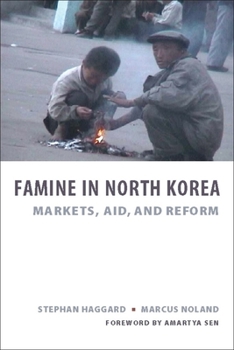 Hardcover Famine in North Korea: Markets, Aid, and Reform Book