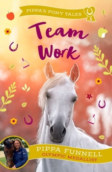 Paperback Team Work (Pippa's Pony Tales) Book