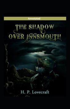 The Shadow over Innsmouth Annotated