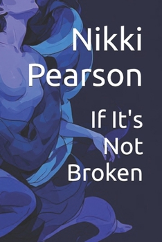 Paperback If It's Not Broken Book