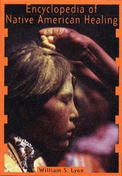 Paperback Encyclopedia of Native American Healing (1997. Corr. 2nd Printing) Book