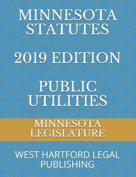 Paperback Minnesota Statutes 2019 Edition Public Utilities: West Hartford Legal Publishing Book