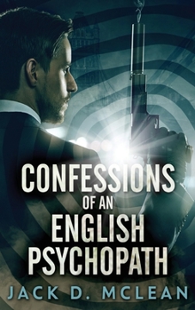 Hardcover Confessions Of An English Psychopath [Large Print] Book