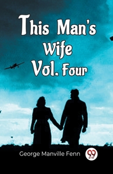 This Man'S Wife Vol. Four