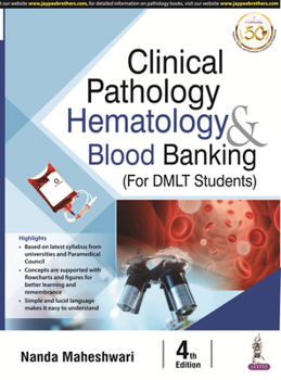 Paperback Clinical Pathology, Hematology and Blood Banking: (For DMLT Students) Book