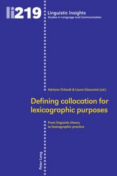 Paperback Defining collocation for lexicographic purposes: From linguistic theory to lexicographic practice Book
