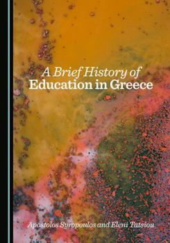Hardcover A Brief History of Education in Greece Book