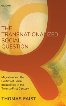 Hardcover Transnationalized Social Question: Migration and the Politics of Social Inequalities in the Twenty-First Century Book