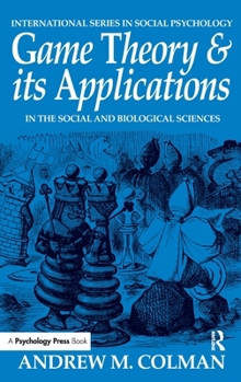 Hardcover Game Theory and its Applications: In the Social and Biological Sciences Book