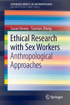 Paperback Ethical Research with Sex Workers: Anthropological Approaches Book