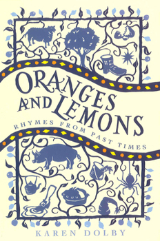 Hardcover Oranges and Lemons: Rhymes from Past Times Book