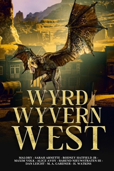 Paperback Wyrd Wyvern West (Ps and Qs Publishing Presents) Book