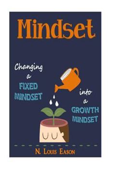 Paperback Mindset: Changing a Fixed Mindset Into a Growth Mindset Book