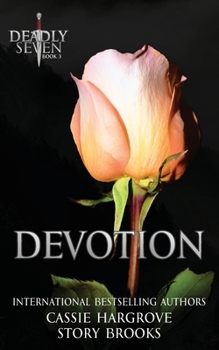 Devotion - Book #3 of the Deadly Seven