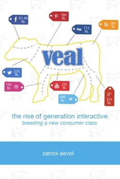 Paperback Veal: The Rise of Generation Interactive Book
