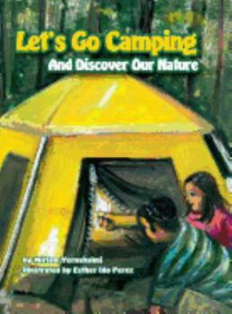 Hardcover Let's Go Camping and Discover Our Nature Book