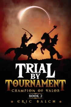 Paperback Trial by Tournament: Champion of Valor Book 2 Book