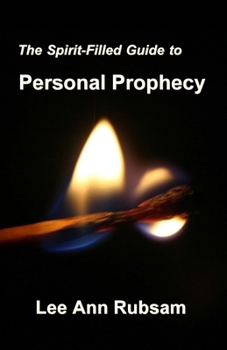 Paperback The Spirit-Filled Guide to Personal Prophecy Book