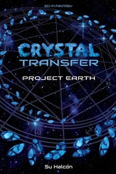 Paperback Crystal Transfer - Project Earth Book