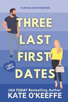 Paperback Three Last First Dates: A romantic comedy of love, friendship and even more cake Book