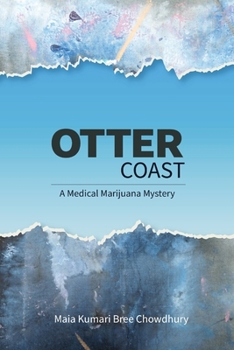 Paperback Otter Coast: A Medical Marijuana Mystery Book